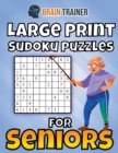 Large Print Sudoku Puzzles For Seniors - Book