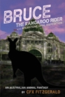 Bruce, the Kangaroo Rider in the Ayerstone-Opal Expedition : An Australian animal fantasy - Book