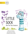 Little Sock And The Tiny Creatures - Book