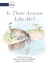 Is There Anyone Like Me? - Book