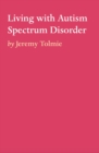 Living with Autism Spectrum Disorder - eBook