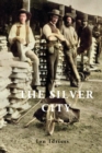 THE SILVER CITY - Book