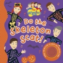 The Wiggles: Do the Skeleton Skat - Book