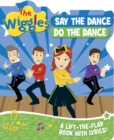 The Wiggles: Say the Dance, Do the Dance - Book
