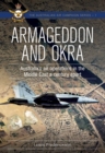 Armageddon and OKRA : Australia's air operations in the Middle East a century apart - eBook