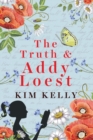 The Truth & Addy Loest - Book