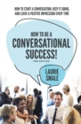 How to be a Conversational Success! 2nd Edition - eBook
