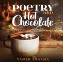 Poetry and Hot Chocolate - Book
