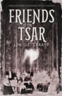Friends of the Tsar : Miracles from Petrograd to the Outback - Book
