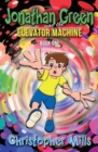 Jonathan Green and the Elevator Machine : Book One - Book