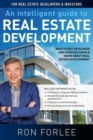 An Intelligent Guide to Real Estate Development : What every developer and investor should know about real estate development - Book