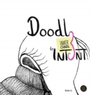 Doodle to Intent : Inner Chaos - Book