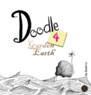 Doodle 4 Garden Earth : Doodle with Intent - Book