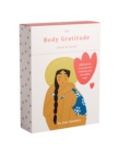 The Body Gratitude Deck of Cards : Affirmations to accept and celebrate your incredible body - Book