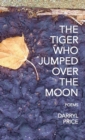 The Tiger Who Jumped Over The Moon - Book