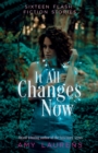 It All Changes Now - Book