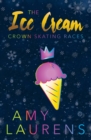 The Ice Cream Crown Skating Races - Book