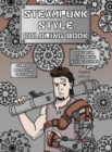 Steampunk Style Coloring Book : A Fun, Easy, And Relaxing Coloring Gift Book with Stress-Relieving Designs and Fashion Ideas for Steampunk Style-Lovers - Book
