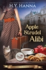 Apple Strudel Alibi (LARGE PRINT) : The Oxford Tearoom Mysteries - Book 8 - Book