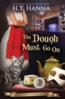 The Dough Must Go On (LARGE PRINT) : The Oxford Tearoom Mysteries - Book 9 - Book