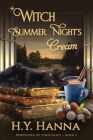 Witch Summer Night's Cream (LARGE PRINT) : Bewitched By Chocolate Mysteries - Book 3 - Book