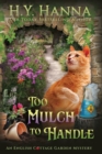 Too Mulch to Handle (Large Print) : The English Cottage Garden Mysteries - Book 6 - Book