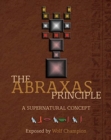 The Abraxas Principle : A supernatural concept - Book