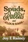Spuds, Rabbits and Flour Bags - Book