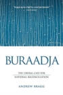Buraadja : The liberal case for national reconciliation - Book