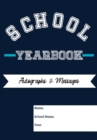 School Yearbook : Sections: Autographs, Messages, Photos & Contact Details 6.69 x 9.61 inch 45 page - Book