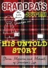 Grandpa's Journal - His Untold Story : Stories, Memories and Moments of Grandpa's Life - Book