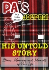 Pa's Journal - His Untold Story : Stories, Memories and Moments of Pa's Life: A Guided Memory Journal - Book