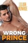 Wrong Prince : An Accidental Pregnancy Romance - Book