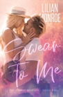 Swear to Me : A Small Town Romance - Book