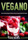 Vegano : Recetas de Helados Veganos Un delicioso escape para veganos y vegetarianos radicales - Book