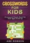 Crosswords for Kids : Crossword Puzzle Book for Kids Ages 8 and Up - Book