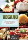 Vegano : Deliciosas Recetas Veganas Italianas Para Vegetarianos y Veganos Radicales - Book