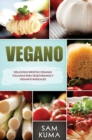 Vegano : Deliciosas Recetas Veganas Italianas Para Vegetarianos y Veganos Radicales - Book