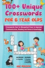 100+ Crosswords for 6 year olds : Crosswords that Fix Misspelled Clues to Improve Communication, Reading and General Knowledge - Book