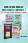Kids Bumper Book of Crosswords : 300+ Fun Challenging Crosswords for Kids - Book