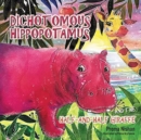 Dichotomous Hippopotamus and the Half-and-half Giraffe - Book