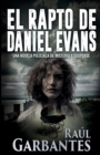 El rapto de Daniel Evans : Una novela policiaca de misterio y suspense - Book
