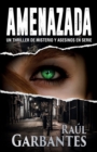 Amenazada : Una novela policiaca de misterio, asesinos en serie y crimenes - Book