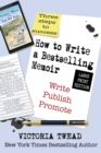 How to Write a Bestselling Memoir - LARGE PRINT : Three Steps - Write, Publish, Promote - Book