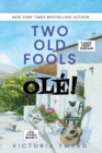 Two Old Fools - Ole! - LARGE PRINT - Book