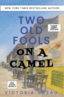 Two Old Fools on a Camel - LARGE PRINT : From Spain to Bahrain and back again - Book