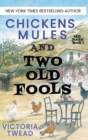 Chickens, Mules and Two Old Fools - Book