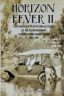 Horizon Fever II - LARGE PRINT : Explorer A E Filby's own account of his extraordinary Australasian Adventures, 1921-1931 - Book