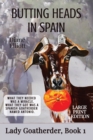 Butting Heads in Spain - LARGE PRINT : Lady Goatherder - Book