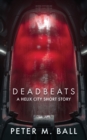 Deadbeats : A Helix City Story - Book